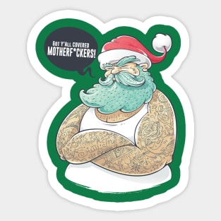 Christmas Thug Santa - Got y'all Covered ! Sticker